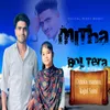 Mitha Bol Tera